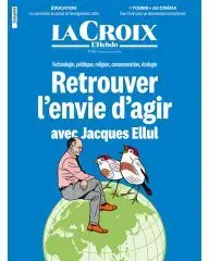 Retrouver l'envie d'agir avec Jacques Ellul