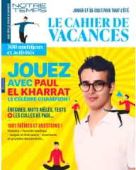 Hors-série Cahier de vacances – Jouez avec Paul El Kharrat !