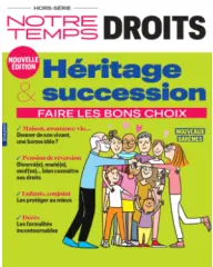 Hors-série Notre Temps Héritage & Succession - nouvelle édition