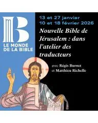 Nouvelle Bible de Jérusalem : dans l’atelier des traducteurs