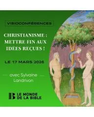 Christianisme: mettre fin aux idées reçues !
