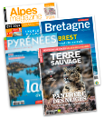 Terre Sauvage - Alpes Magazine - Bretagne Magazine - Pyrénées Magazine