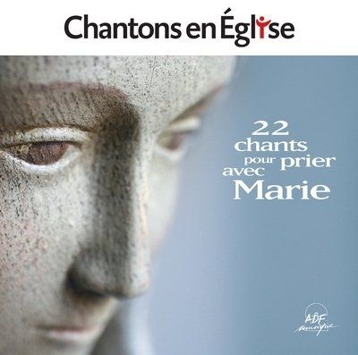 Chantons en Eglise - Avec toi, Marie, nous voulons servir (EDIT16