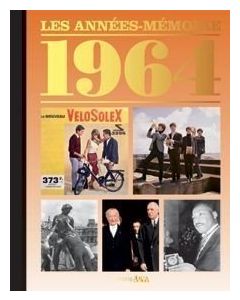 Le Livre "Les années mémoire 1964"