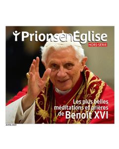 Les plus belles méditations et prières de Benoit XVI