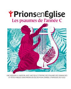 CD Prions en Eglise - Les psaumes de l'année C