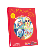 L'Almanach millésimé Notre Temps 2025