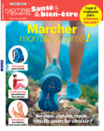 Hors-série Notre Temps Santé & bien-être spécial Marche