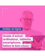 Ordinateur, téléphone, objets connectés… : comment choisir ?
