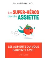 Les Super-Héros de votre Assiette