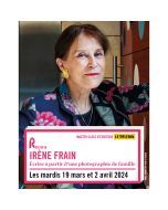 Irène Frain « Ecrire à partir d'une photo de famille » : 19 mars et 2 avril 2024