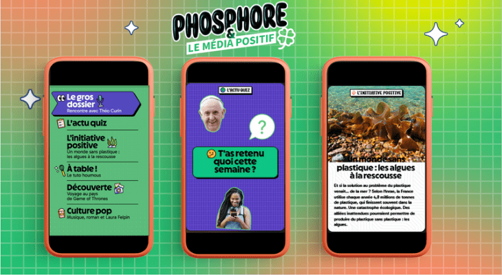 Magazine – Phosphore x Le Média Positif