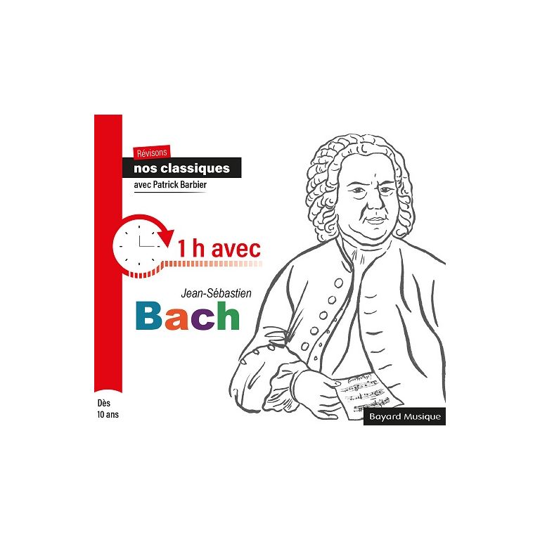 CD Révisons nos classiques avec Patrick Barbier - 1h avec Jean-Sébastien Bach