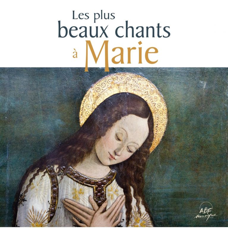 Les plus beaux chants à Marie