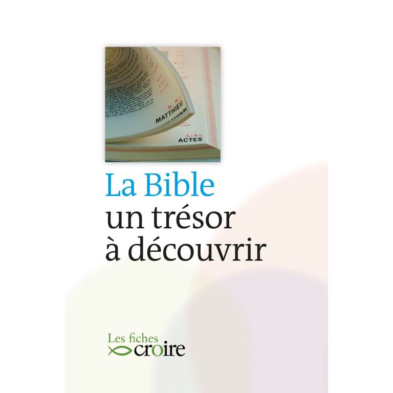 La Bible, un trésor à découvrir