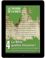 La Bible, quelles histoires ! La grande histoire du Dieu de la Bible (tome 4)