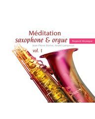 CD Méditation saxophone et orgue vol. 1