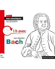 CD Révisons nos classiques avec Patrick Barbier - 1h avec Jean-Sébastien Bach
