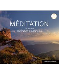 CD Méditation - Les plus belles mélodies classiques