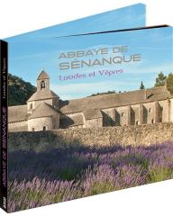 Abbaye de Sénanque - Laudes et Vepres