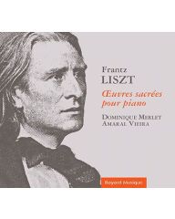 Franz Liszt - Œuvres sacrées pour piano