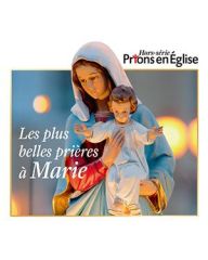 Les plus belles prières à Marie