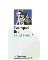 Pourquoi lire Saint Paul ?