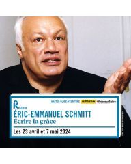 "Ecrire la grâce": master class d’écriture avec Eric-Emmanuel Schmitt
