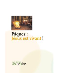 Pâques : Jésus est vivant
